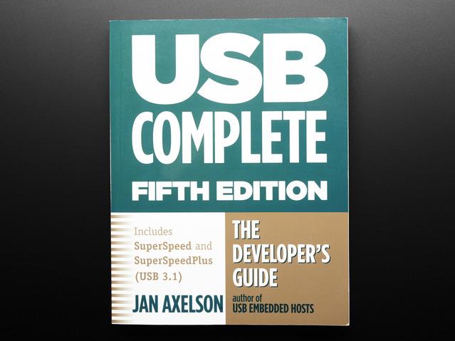 Adafruit Industries-3087 Prodotti vari USB Complete The Developers Guide by Jan Axelson - Fifth Edition